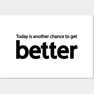 Today is another chance to get better Posters and Art